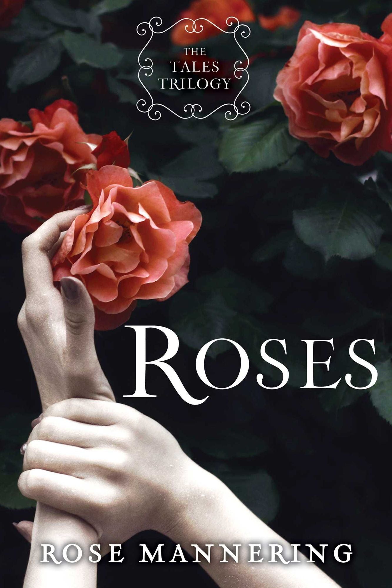 Roses: The Tales Trilogy, Book 1