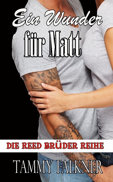 Ein wunder für Matt (Maybe Matt's Miracle #4)
