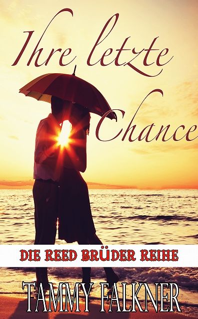 Ihre letzte chance (Only One)