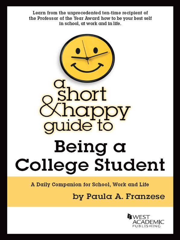 A Short and Happy Guide to Being a College Student
