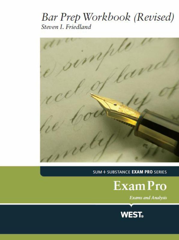 Friedland's Exam Pro Bar Prep Workbook Revised