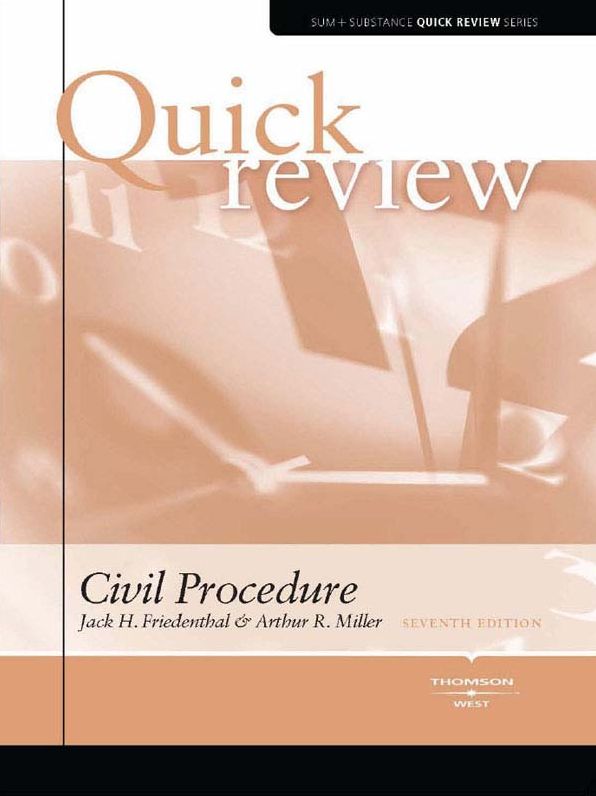 Miller and Friedenthal's Sum and Substance Quick Review on Civil Procedure, 7th
