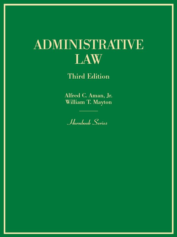 Administrative Law, 3d (Hornbook Series)