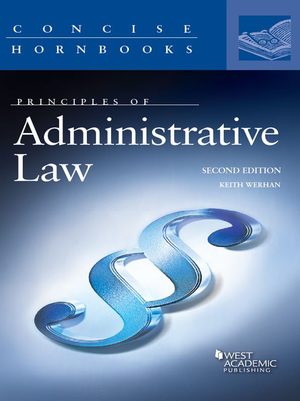 Principles of Administrative Law, 2d (Concise Hornbook Series)