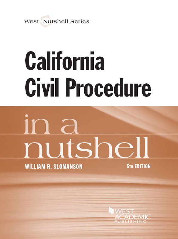 California Civil Procedure in a Nutshell, 5th
