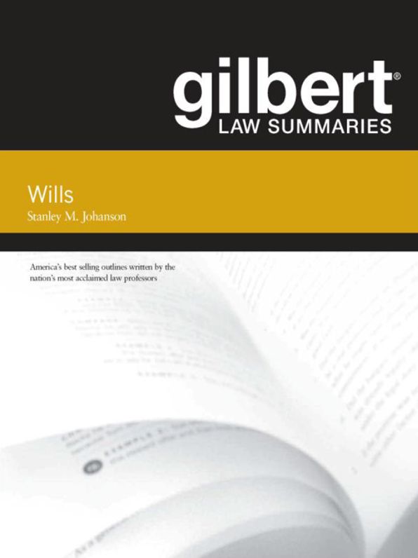 Gilbert Law Summaries on Wills, 12th