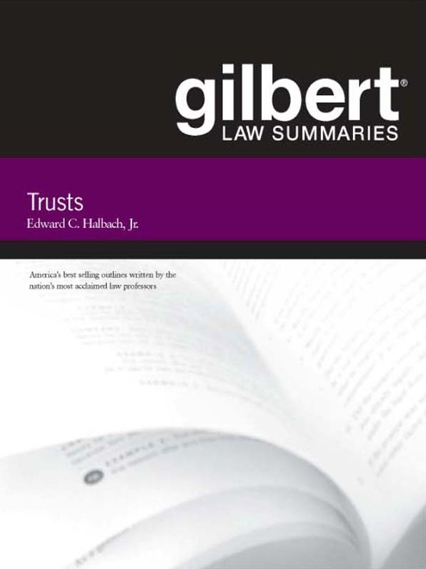 Gilbert Law Summaries on Trusts, 13th