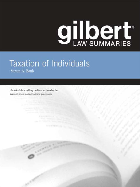 Gilbert Law Summaries on Taxation of Individuals