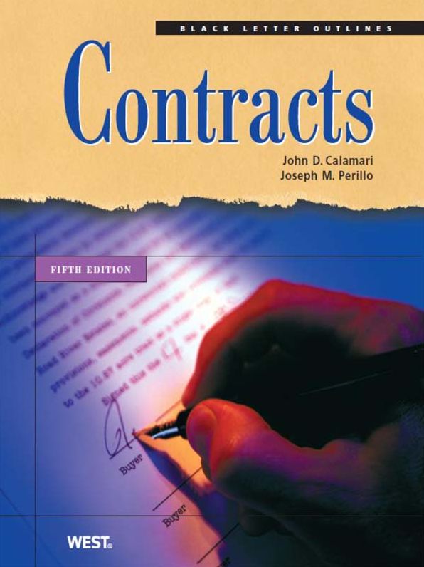 Calamari and Perillo's Black Letter Outline on Contracts, 5th