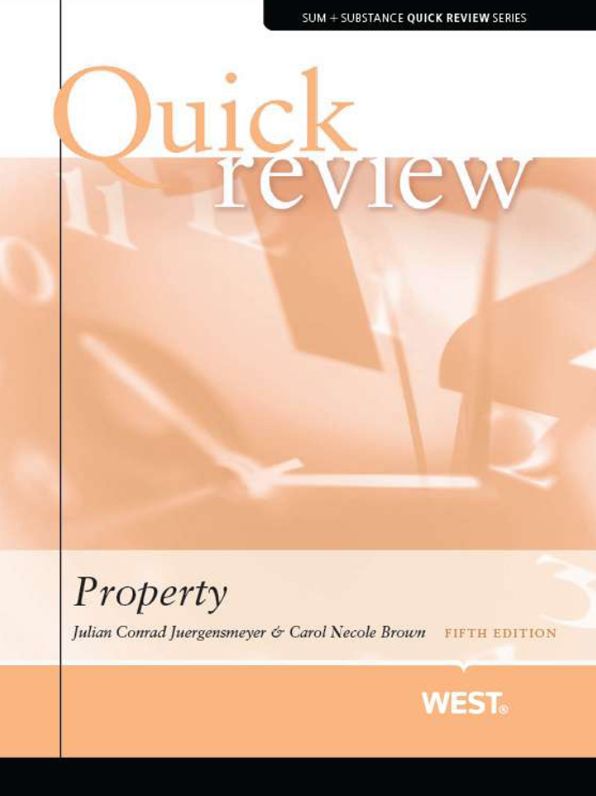 Juergensmeyer and Brown's Sum and Substance Quick Review on Property, 5th