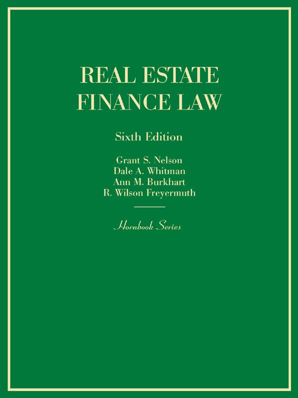Real Estate Finance Law, 6th (Hornbook Series)