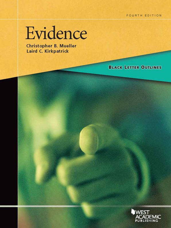 Black Letter Outline on Evidence, 4th