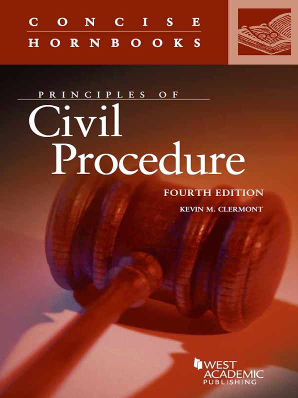 Principles of Civil Procedure, 4th (Concise Hornbook Series)