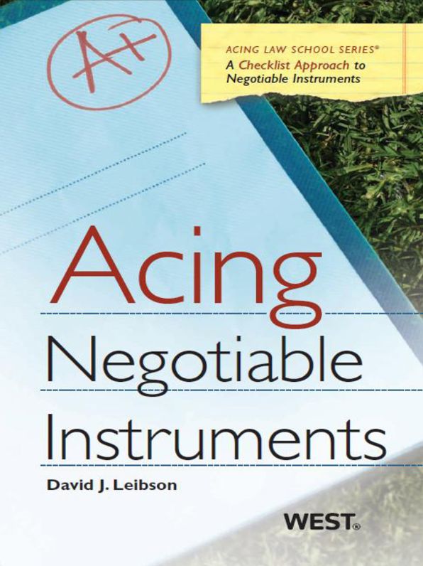 Leibson's Acing Negotiable Instruments