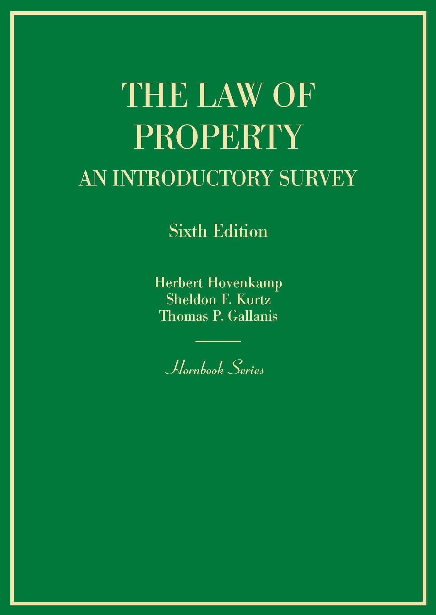 Hornbook on the Law of Property: An Introductory Survey, 6th: An Introductory Survey