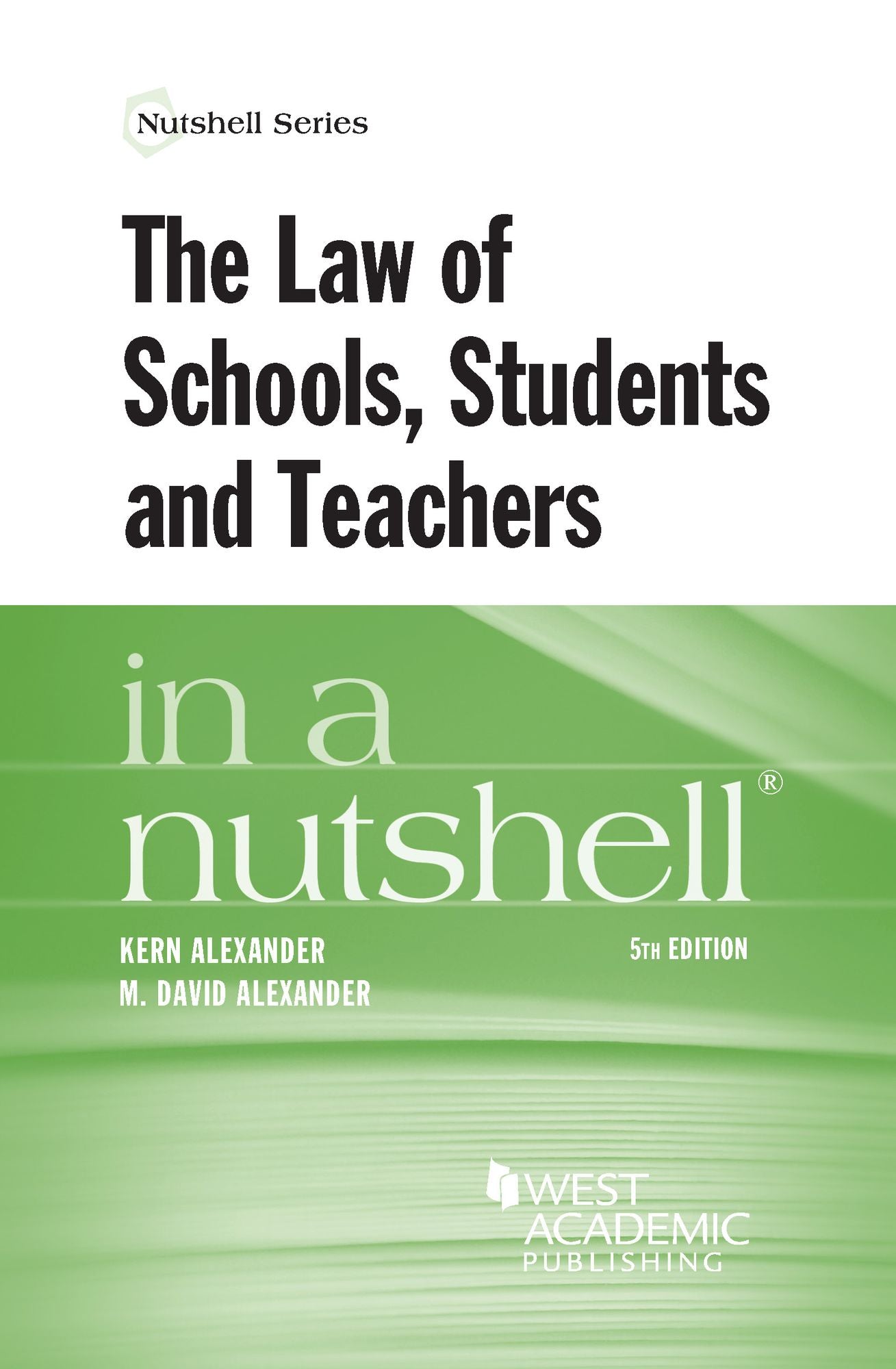 The Law of Schools, Students and Teachers in a Nutshell, 5th