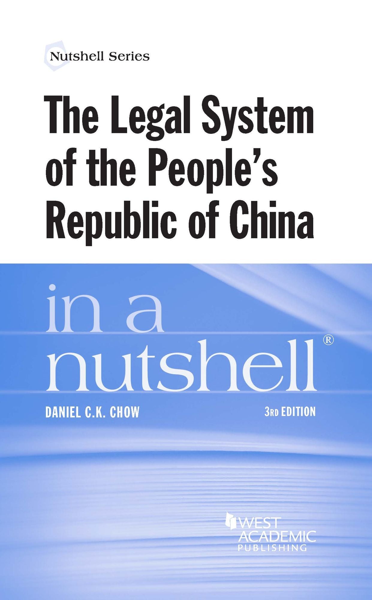 The Legal System of the People's Republic of China in a Nutshell, 3d