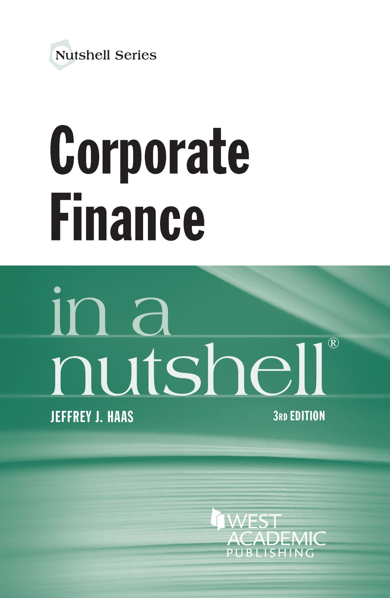 Corporate Finance in a Nutshell,