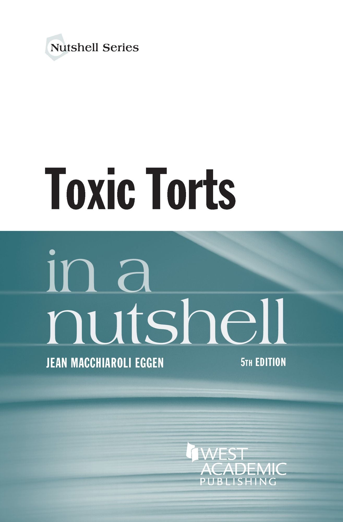 Toxic Torts in a Nutshell