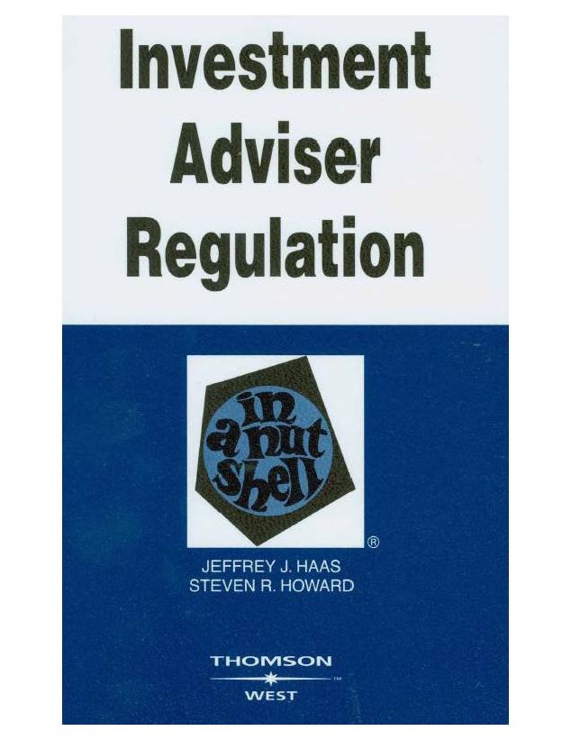 Investment Adviser Regulation in a Nutshell