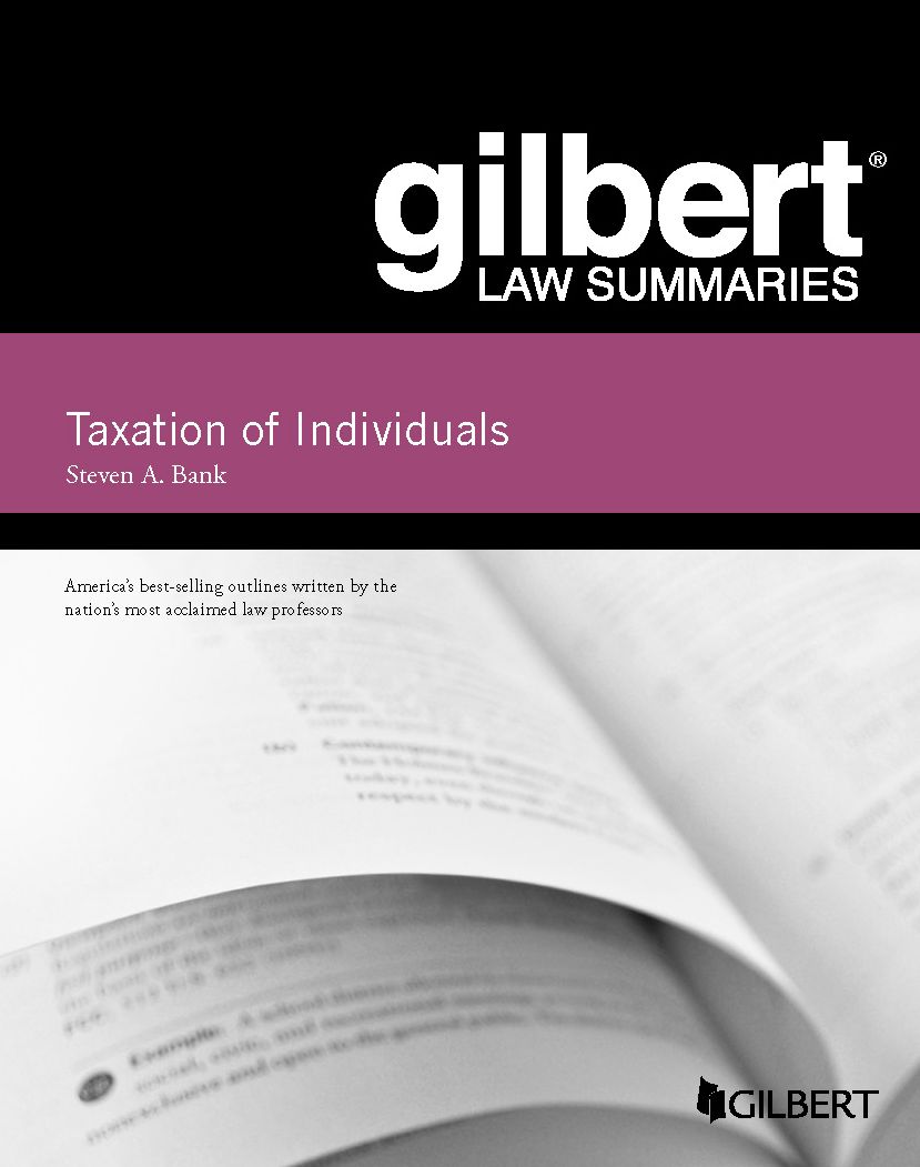 Gilbert Law Summaries, Taxation of Individuals