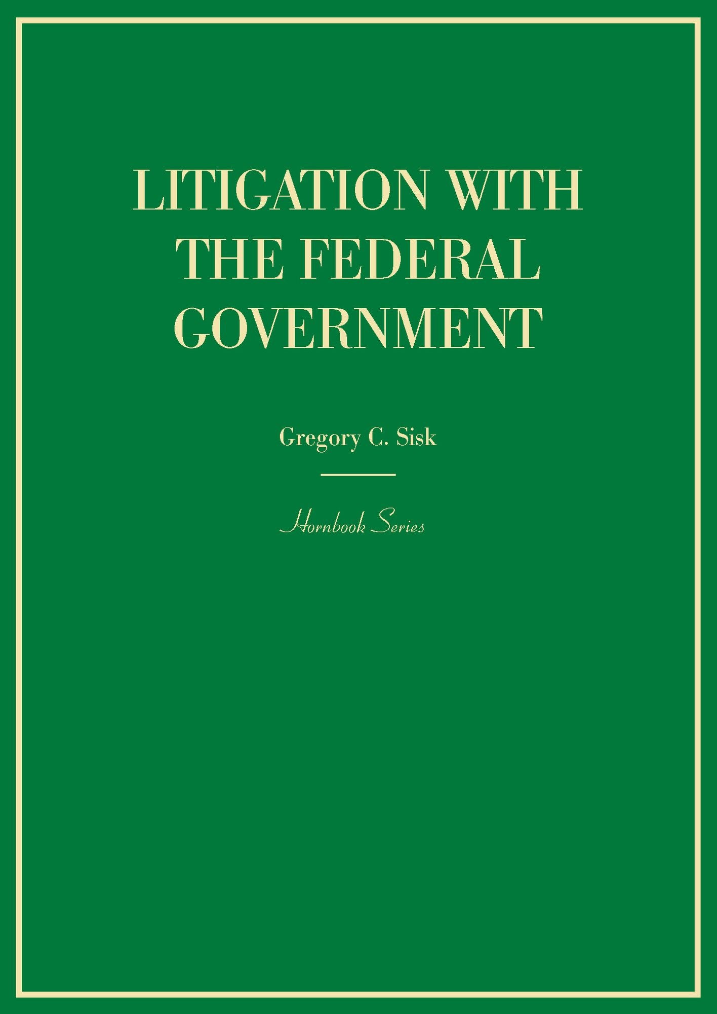 Litigation with the Federal Government