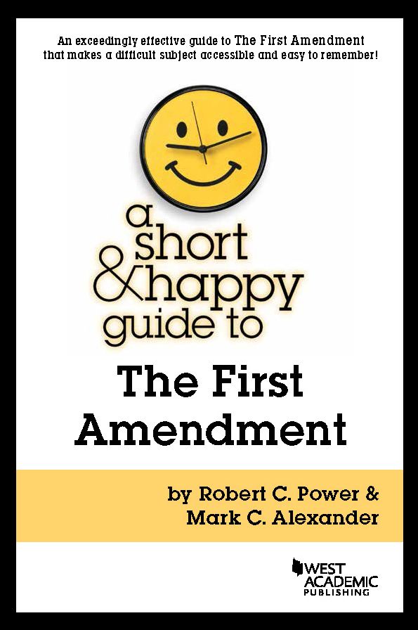 A Short and Happy Guide to the First Amendment