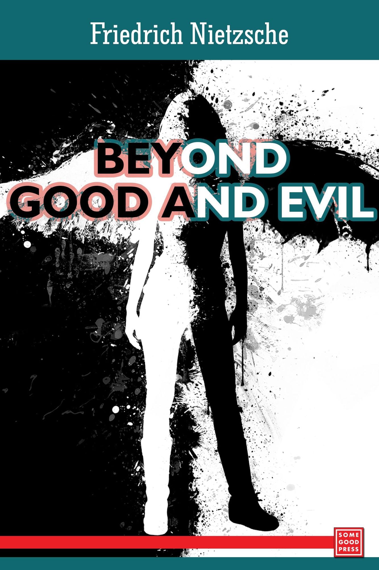 Beyond Good and Evil