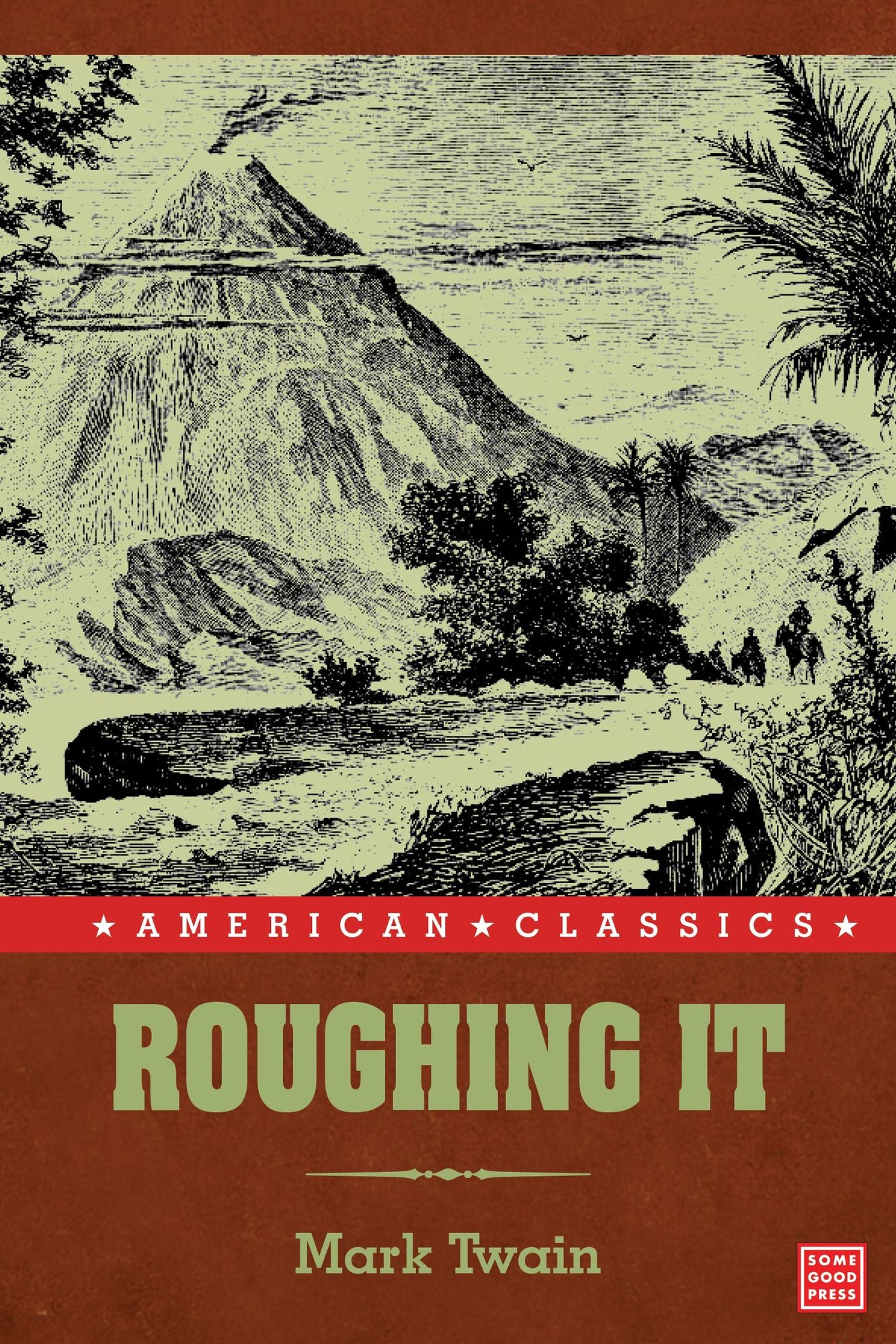 Roughing It (Illustrated)