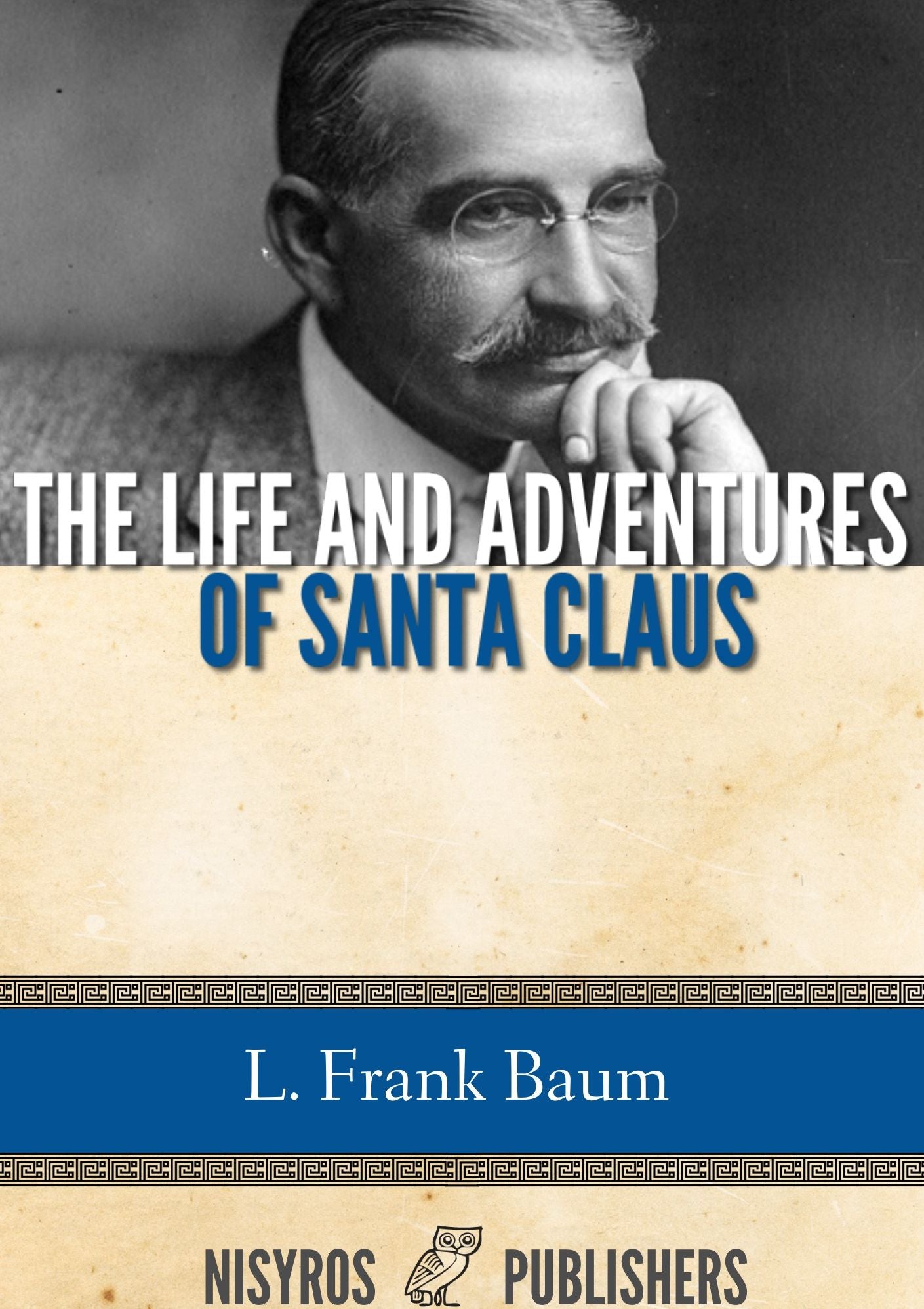 The Life and Adventures of Santa Claus