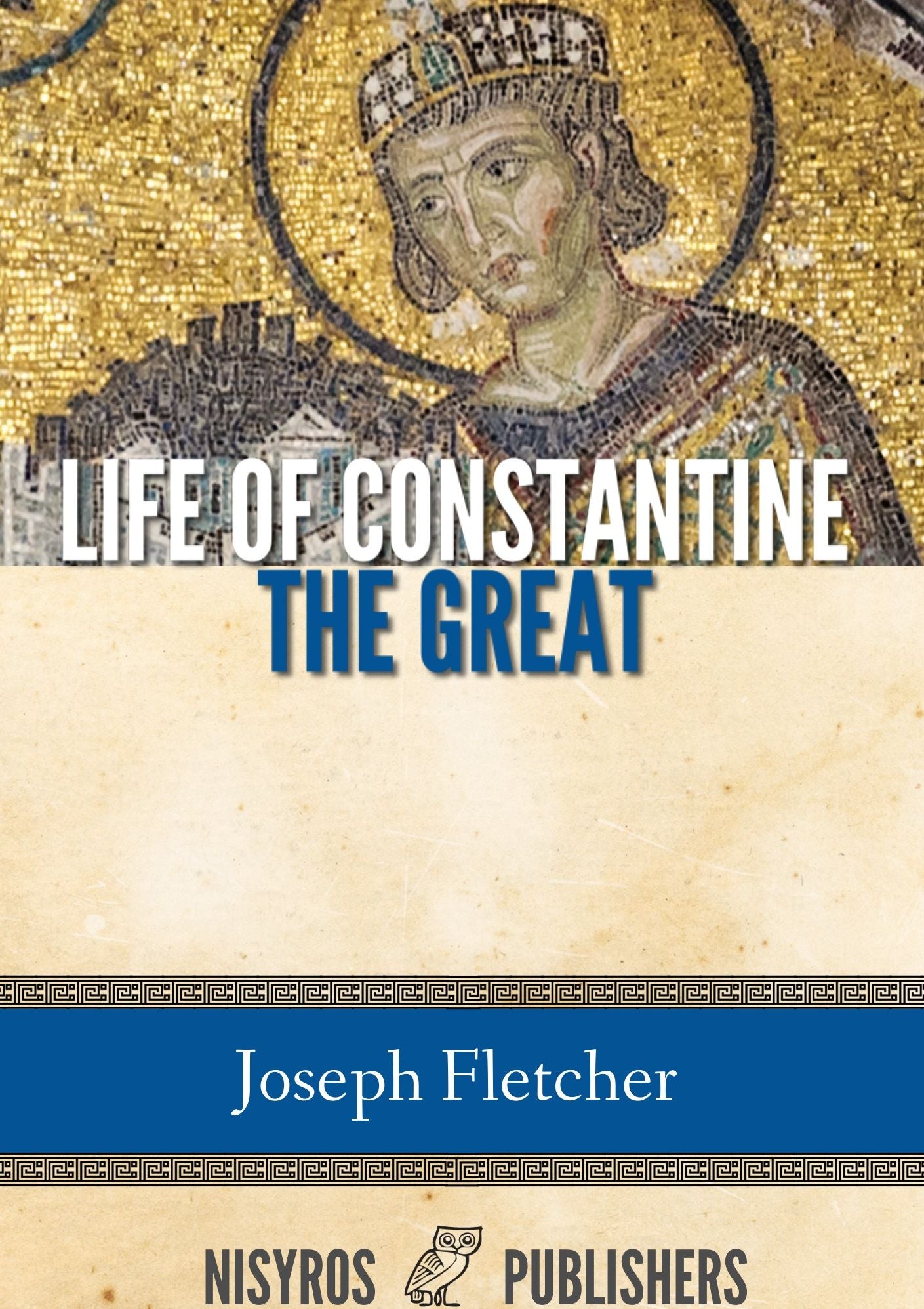 Life of Constantine the Great