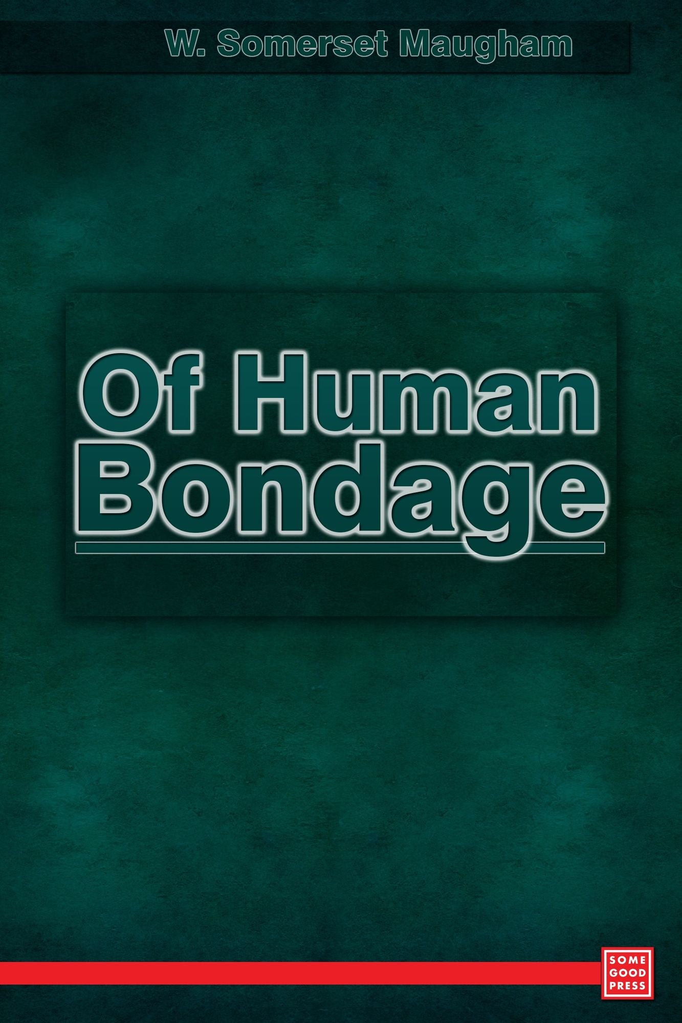 Of Human Bondage