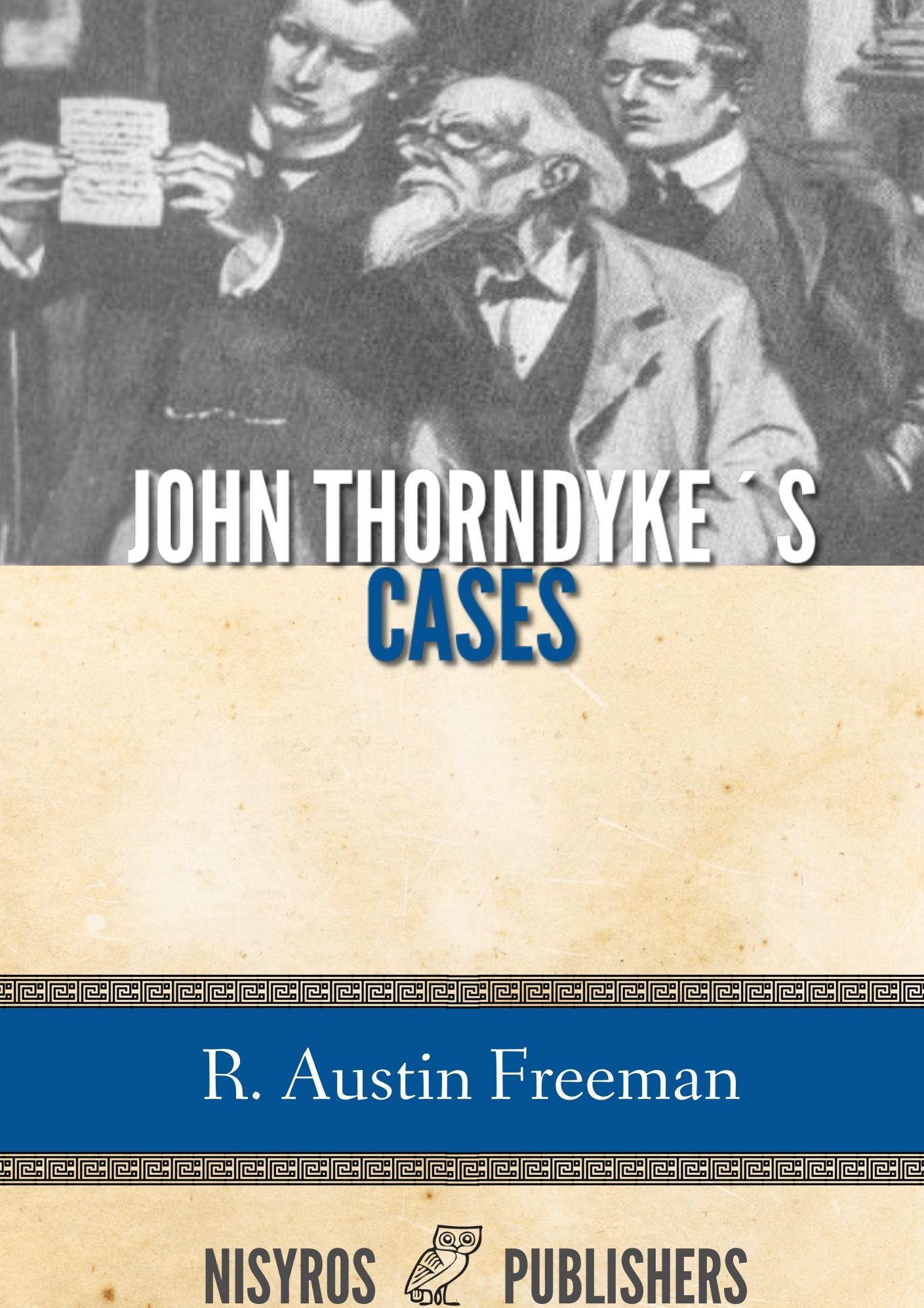 John Thorndyke's Cases