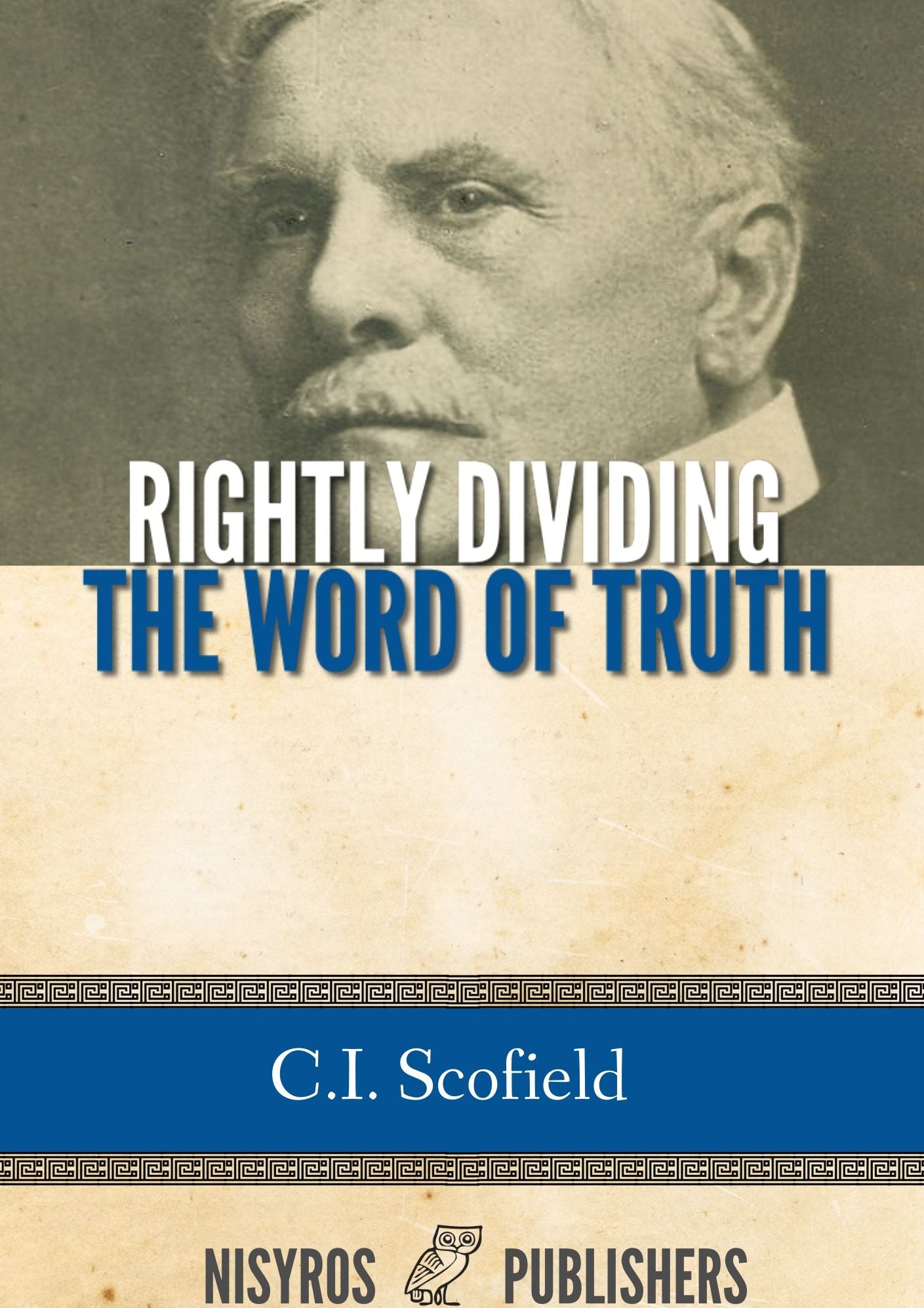 Rightly Dividing the Word of Truth