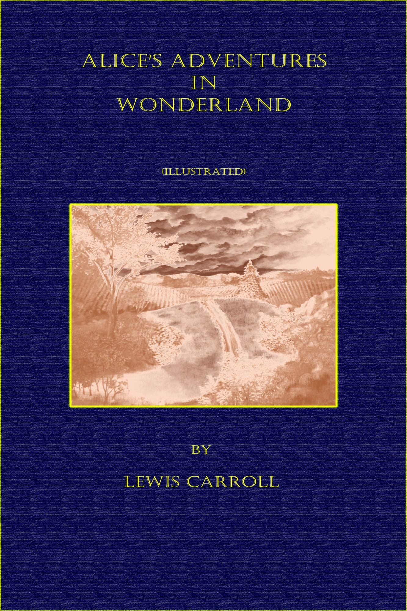 Alice's Adventures In Wonderland (Illustrated)