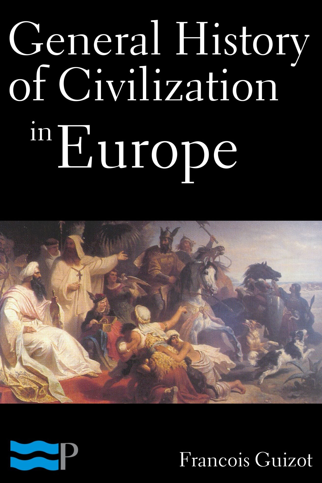 General History of Civilization in Europe