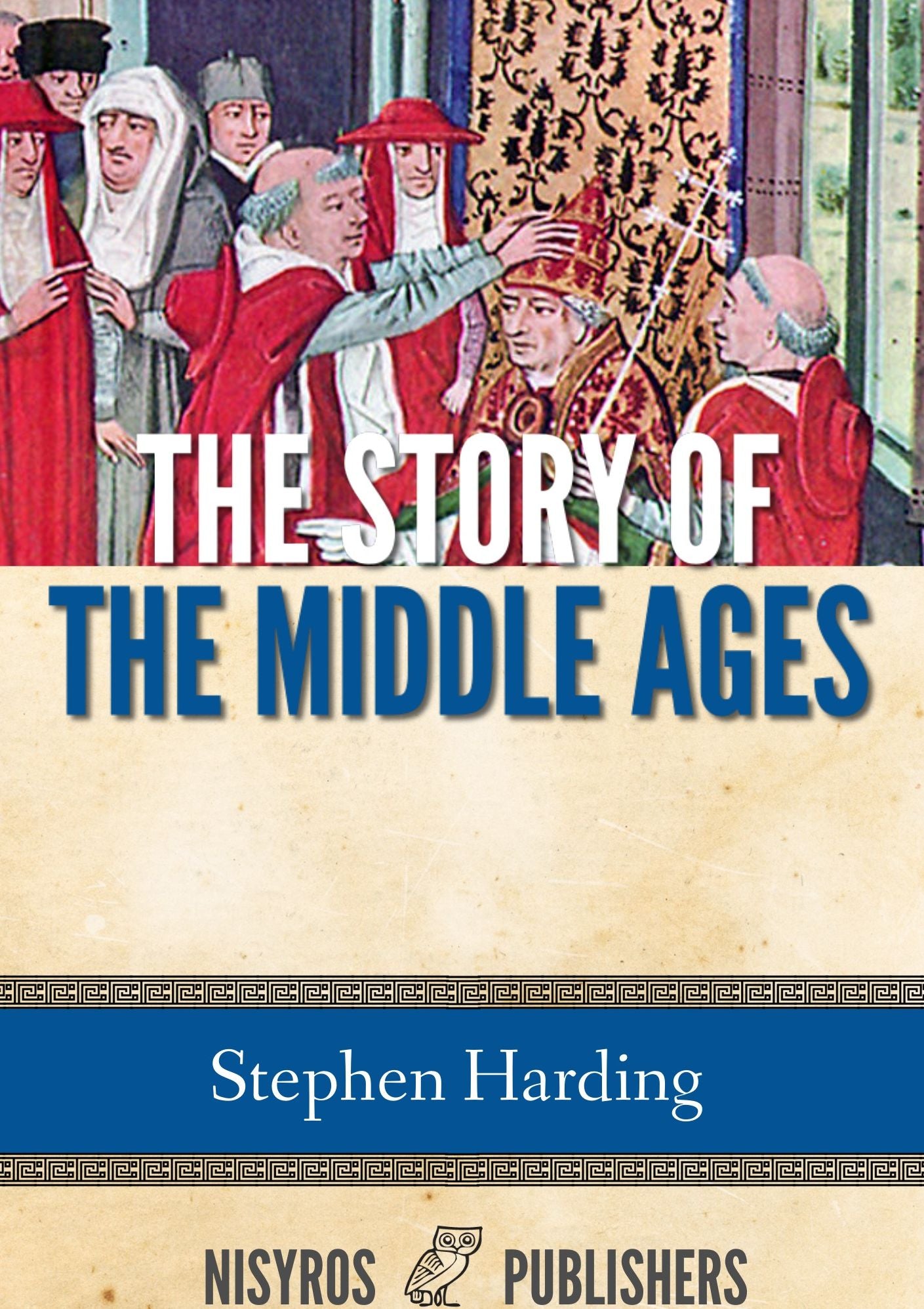 The Story of the Middle Ages