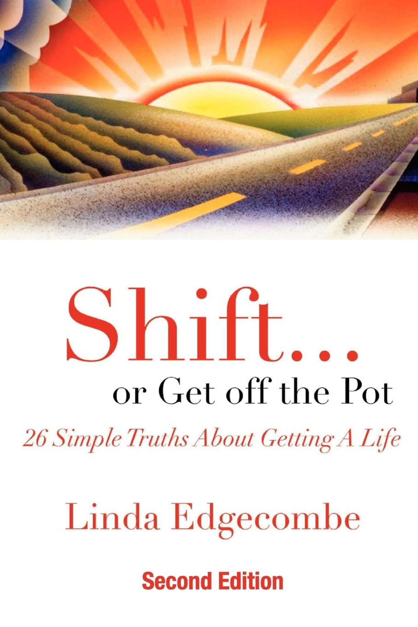 Shift or Get Off the Pot