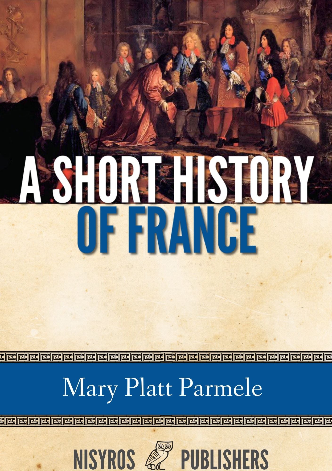 A Short History of France