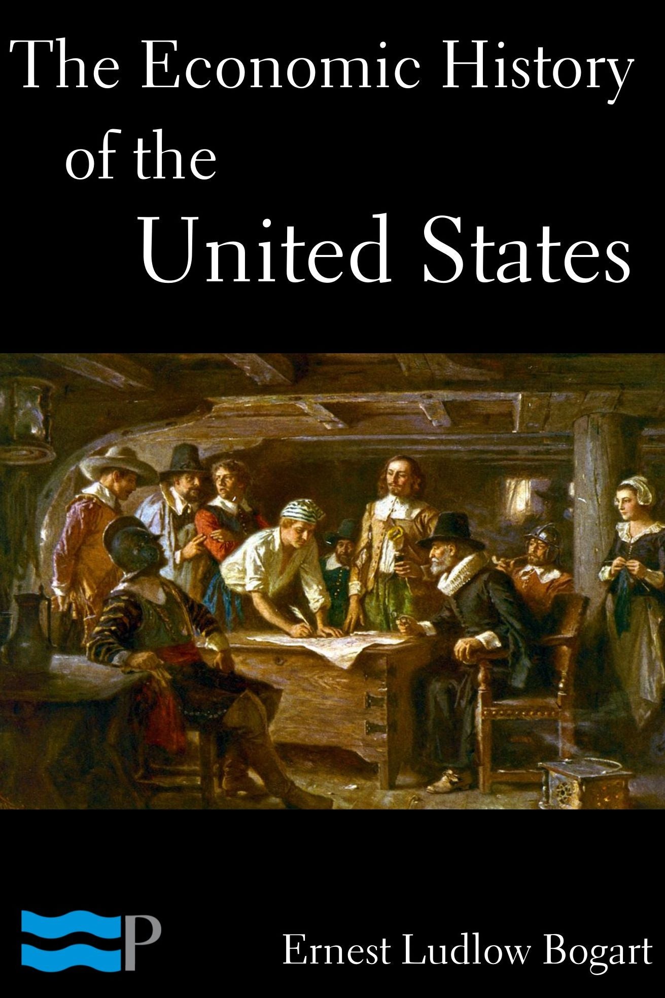 The Economic History of the United States