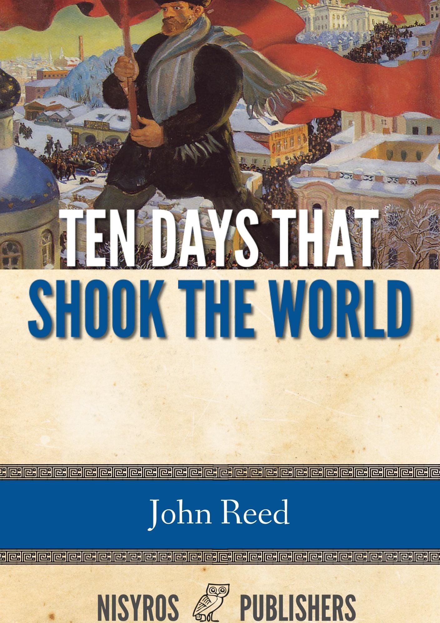 Ten Days That Shook the World