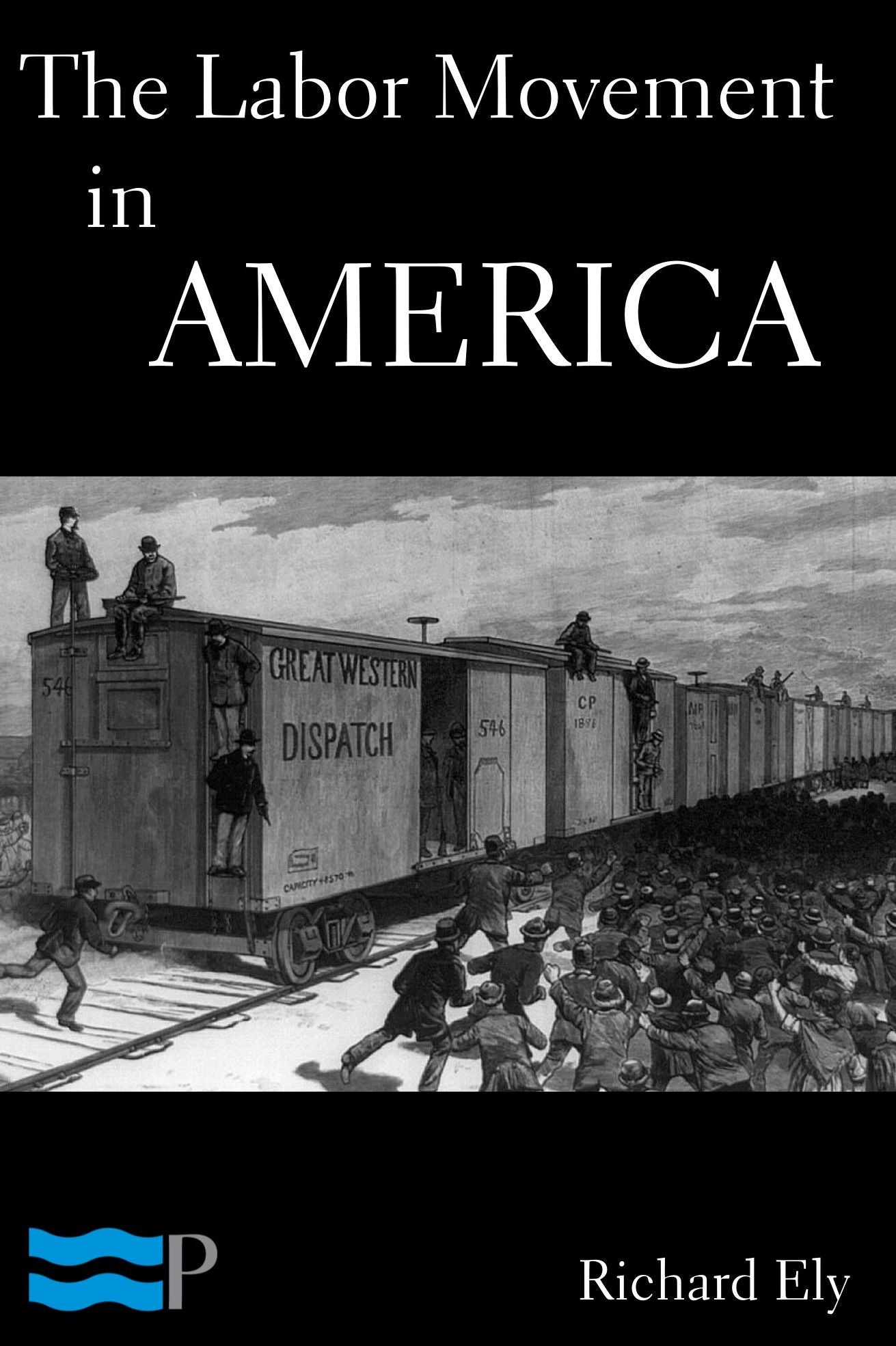 The Labor Movement in America
