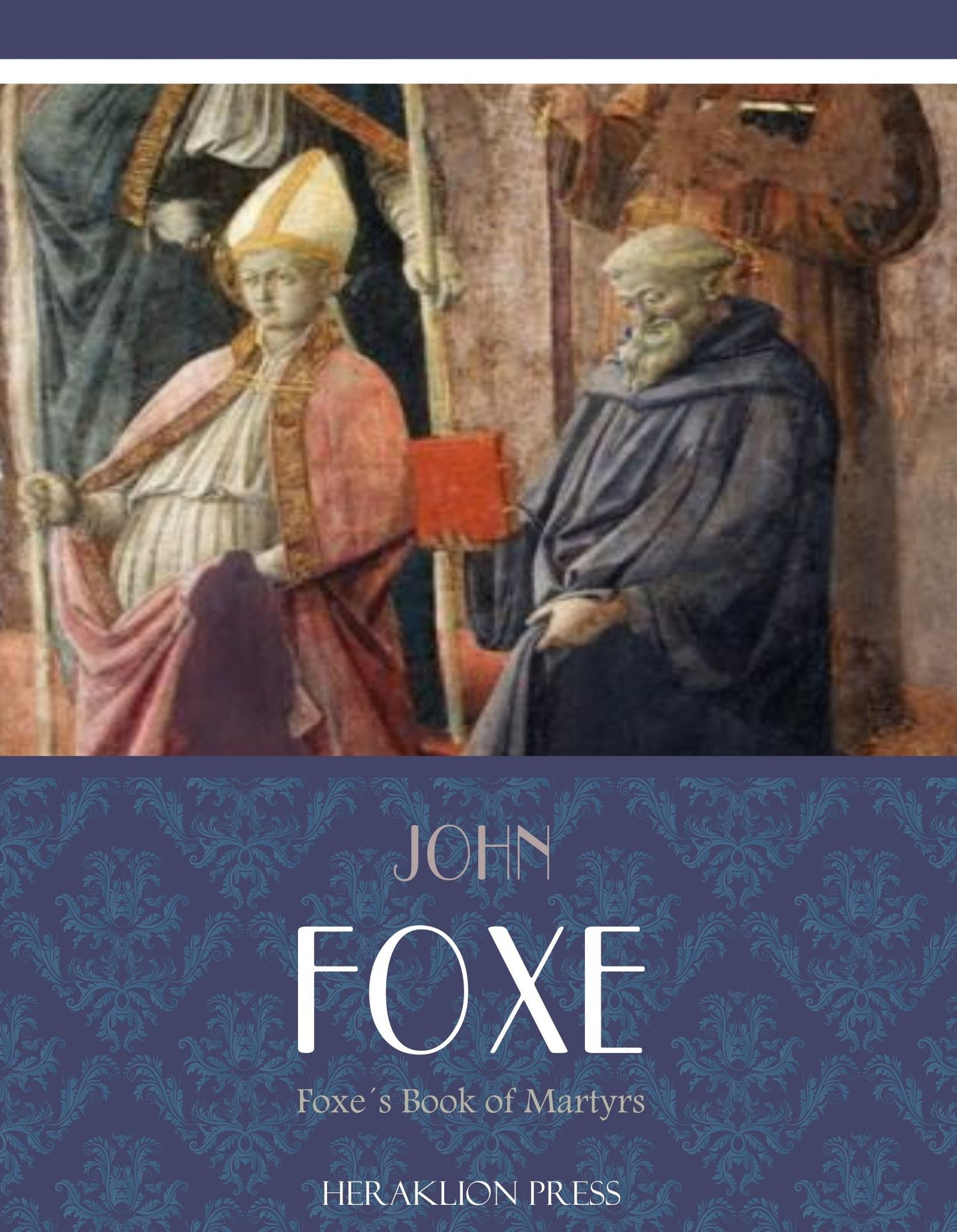 Foxe's Book of Martyrs