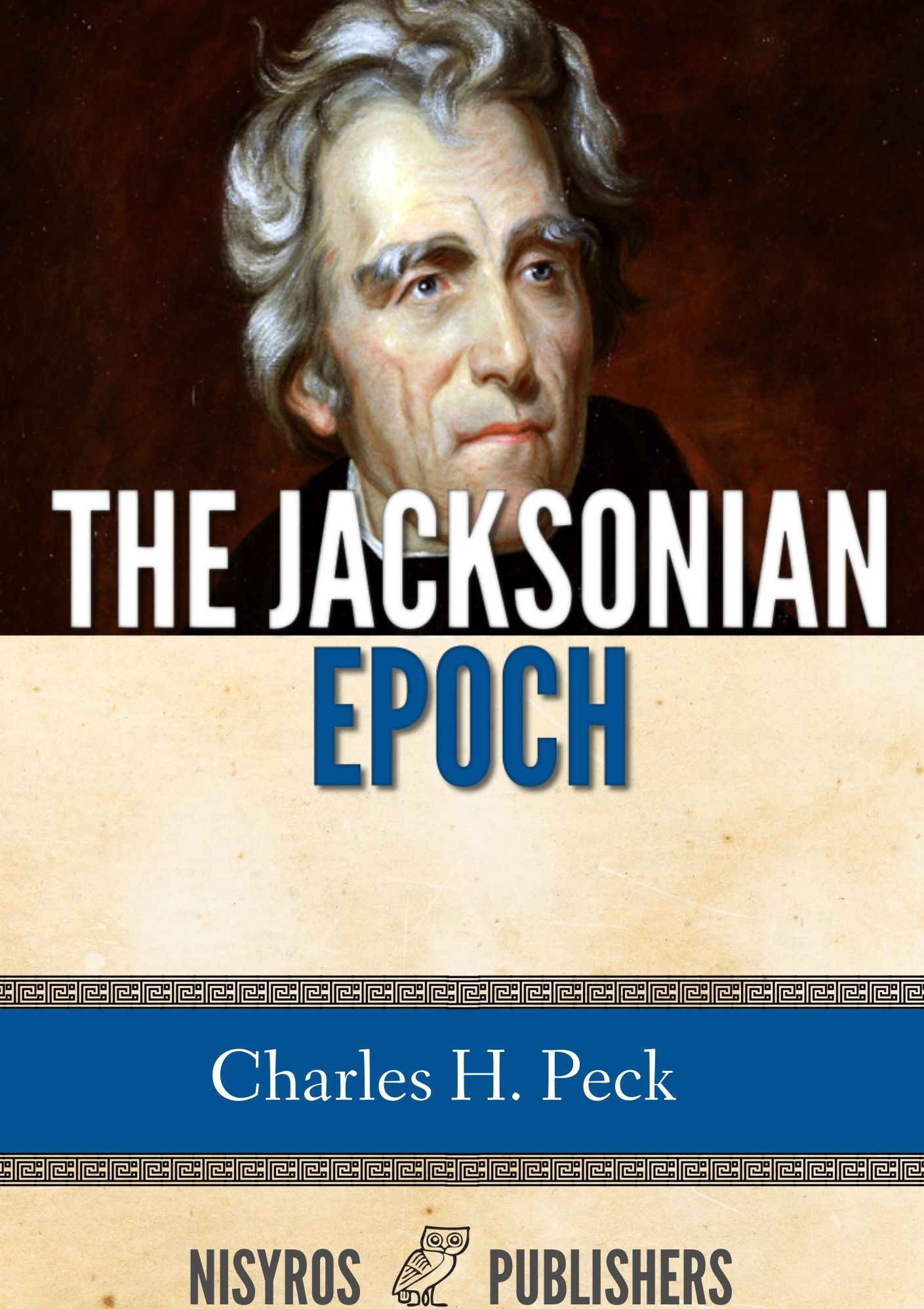 The Jacksonian Epoch