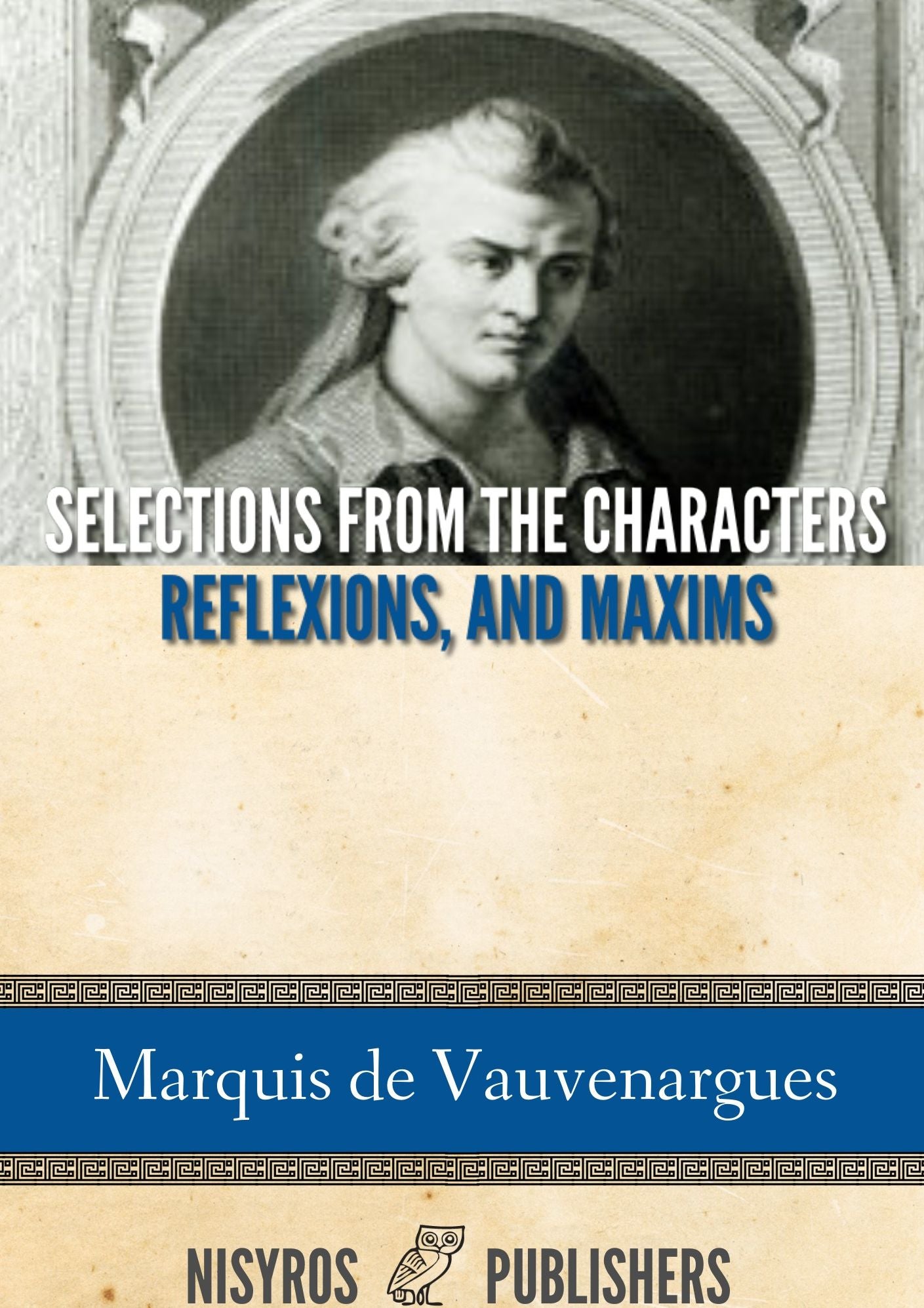Selections from the Characters, Reflexions and Maxims