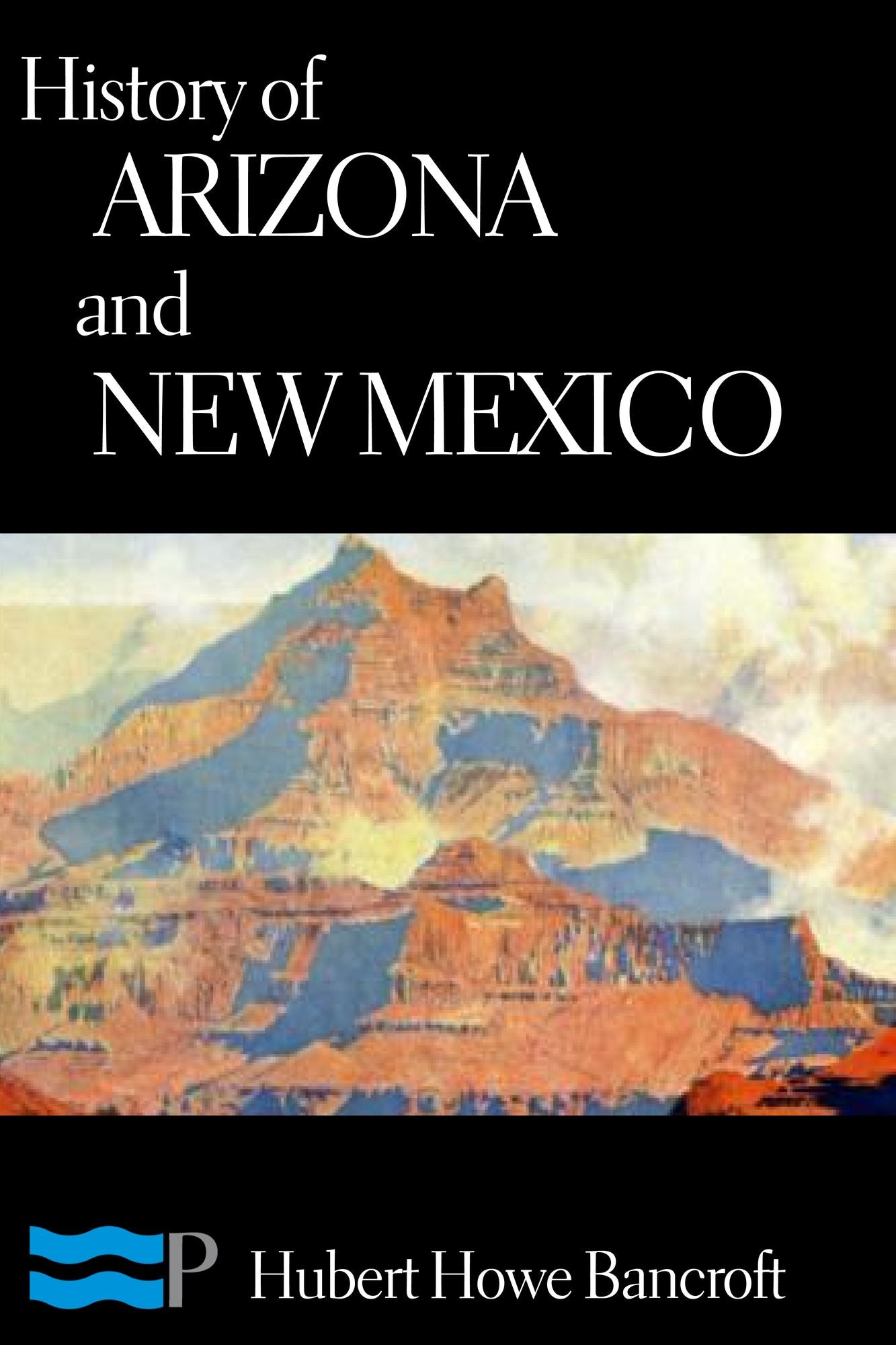 History of Arizona and New Mexico