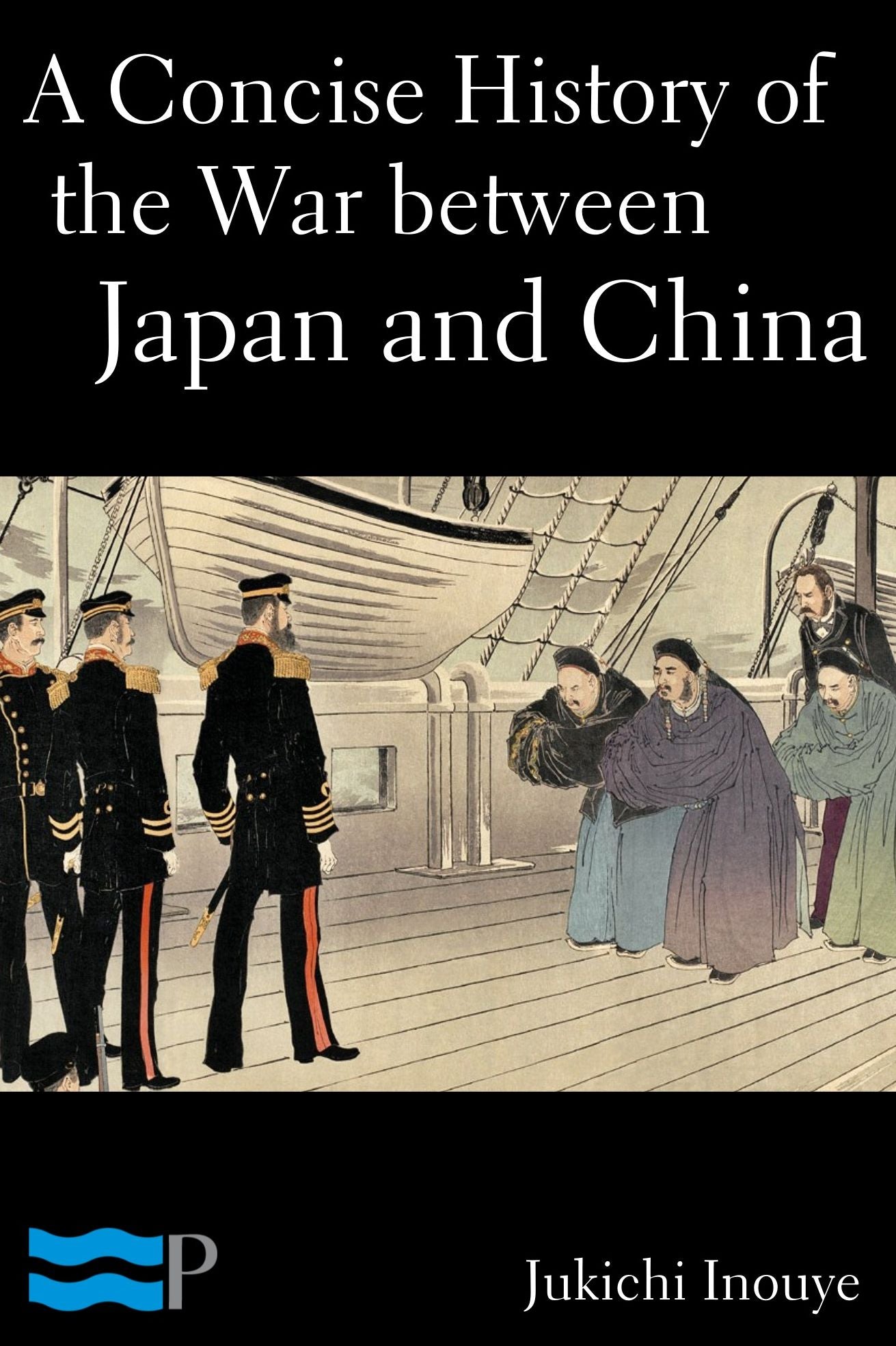 A Concise History of the War between Japan and China