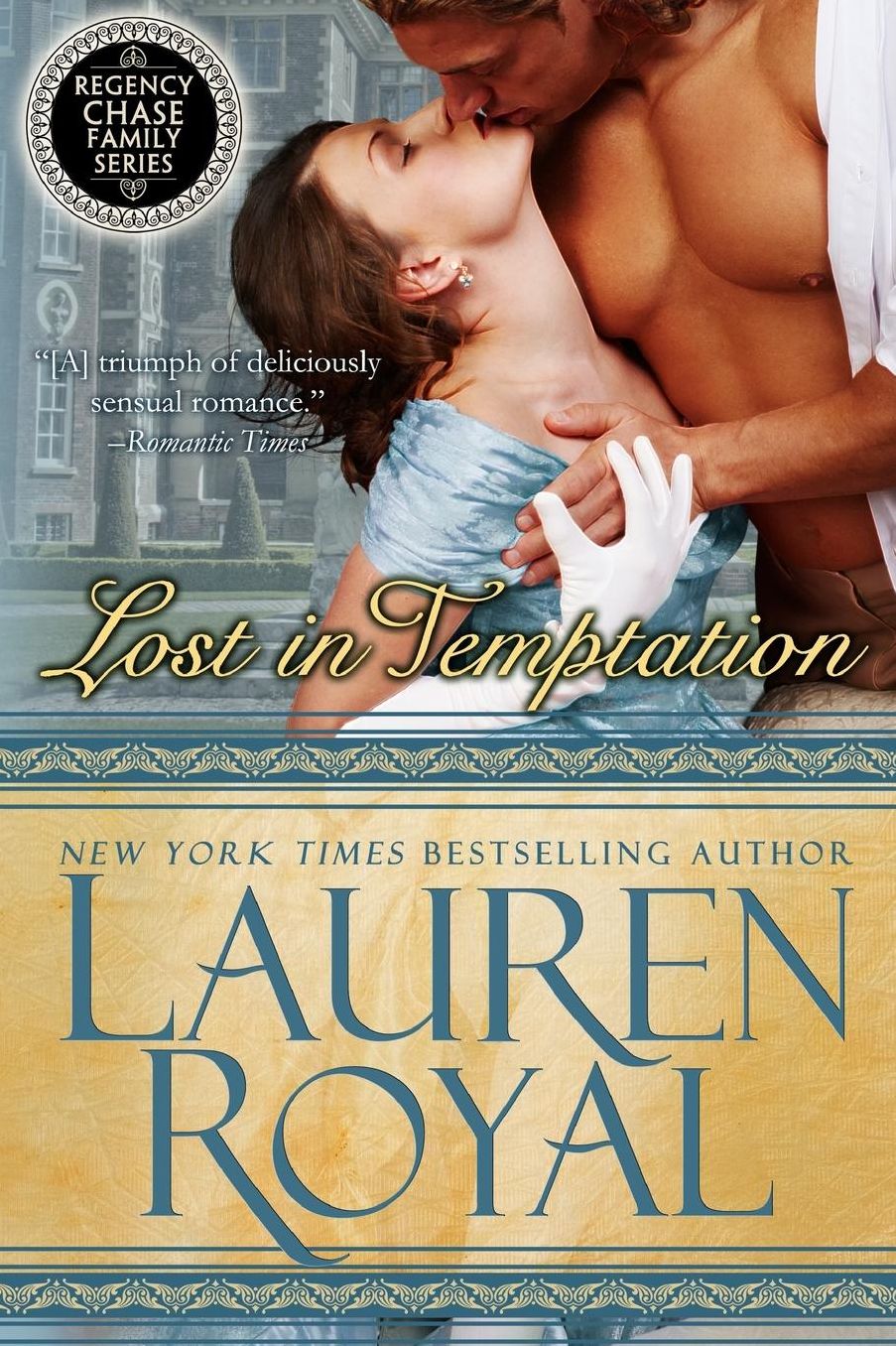 Lost in Temptation: Regency Chase Family Series Book 1