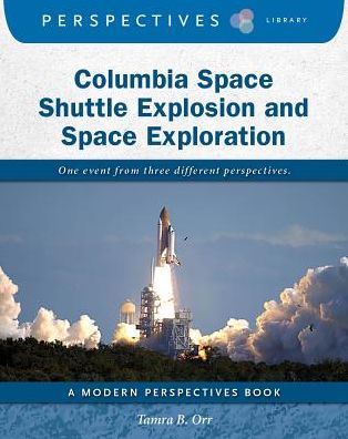Columbia Space Shuttle Explosion and Space Exploration