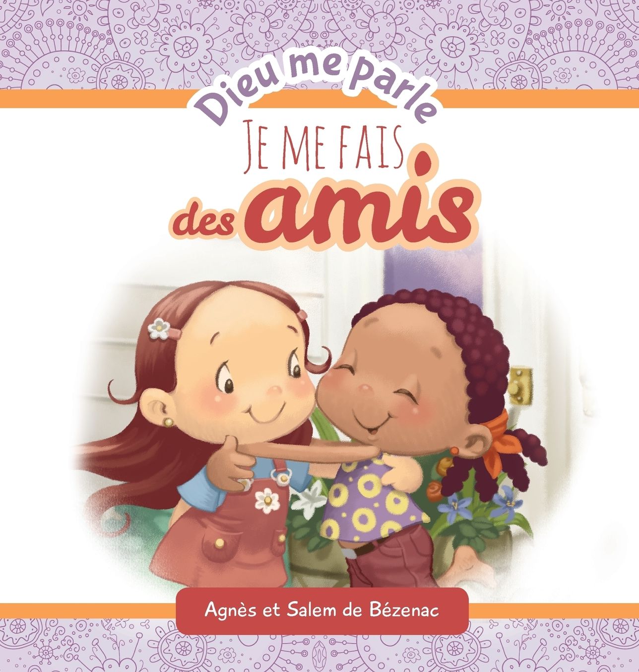 Dieu me parle d'amitié: Faire de nouveaux amis